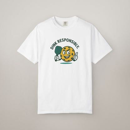 Funny Dink Responsibly T-Shirt, Casual Tee for Pickleball Lovers, Gift for Sports Enthusiasts, Fun Summer Apparel, Unique Team Shirt
