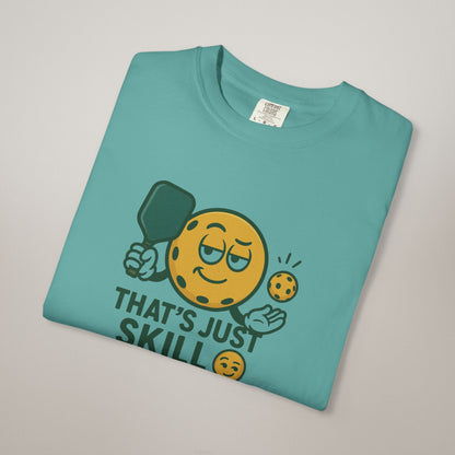 Unisex Humor T-Shirt: That's Just Skill | Perfect Gift for Foodies, Chefs, Baking Enthusiasts, Casual Wear, Unique Birthday Gifts