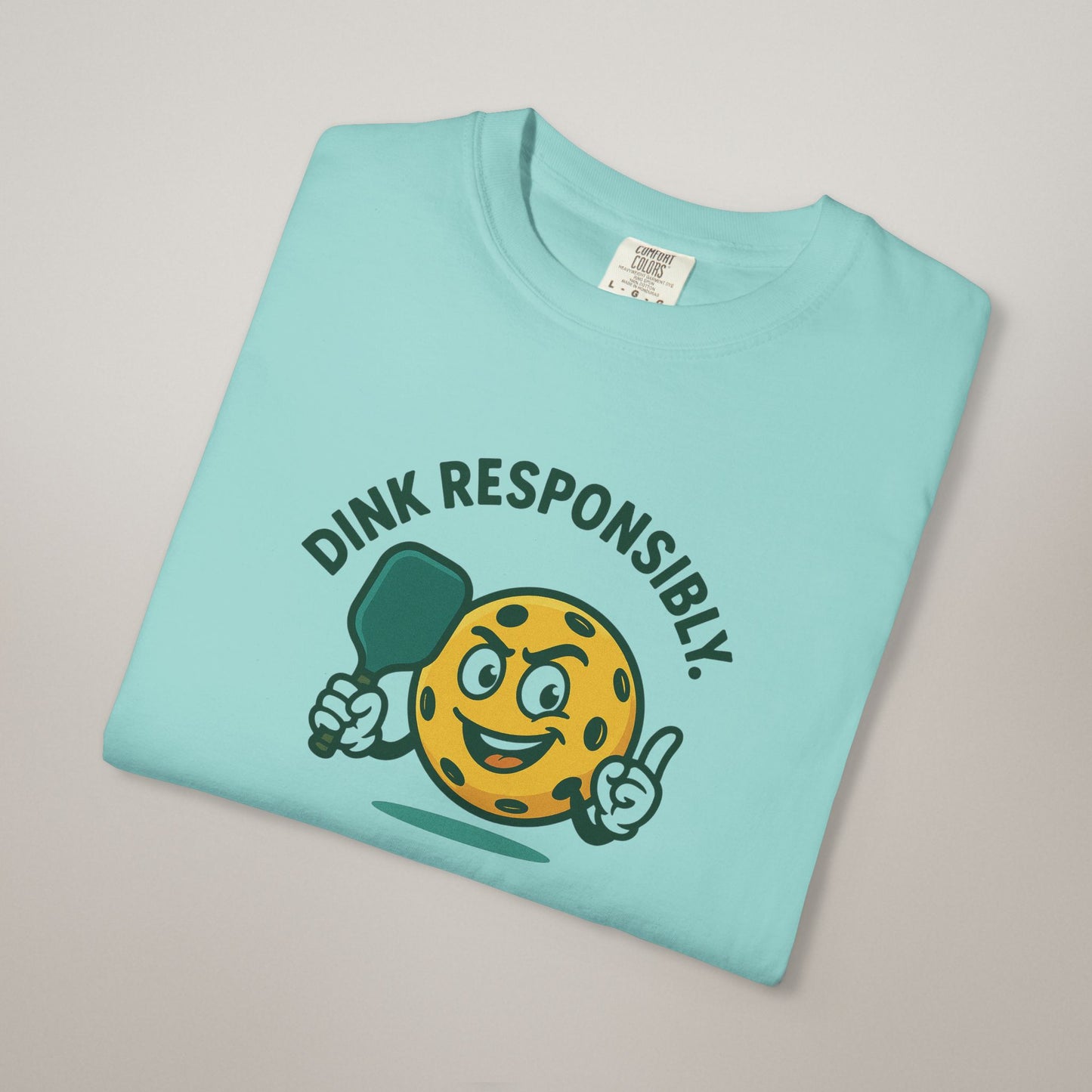 Funny Dink Responsibly T-Shirt, Casual Tee for Pickleball Lovers, Gift for Sports Enthusiasts, Fun Summer Apparel, Unique Team Shirt