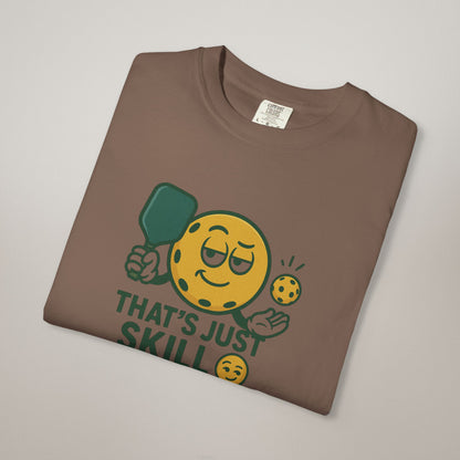Unisex Humor T-Shirt: That's Just Skill | Perfect Gift for Foodies, Chefs, Baking Enthusiasts, Casual Wear, Unique Birthday Gifts