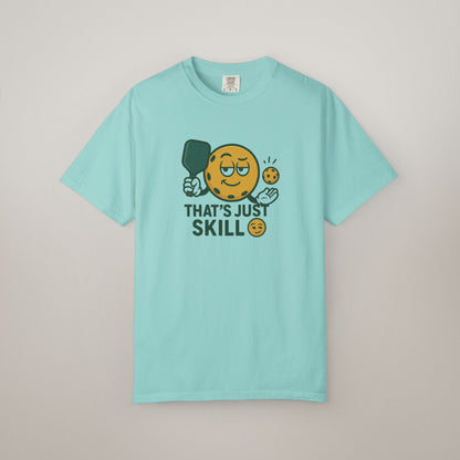Unisex Humor T-Shirt: That's Just Skill | Perfect Gift for Foodies, Chefs, Baking Enthusiasts, Casual Wear, Unique Birthday Gifts