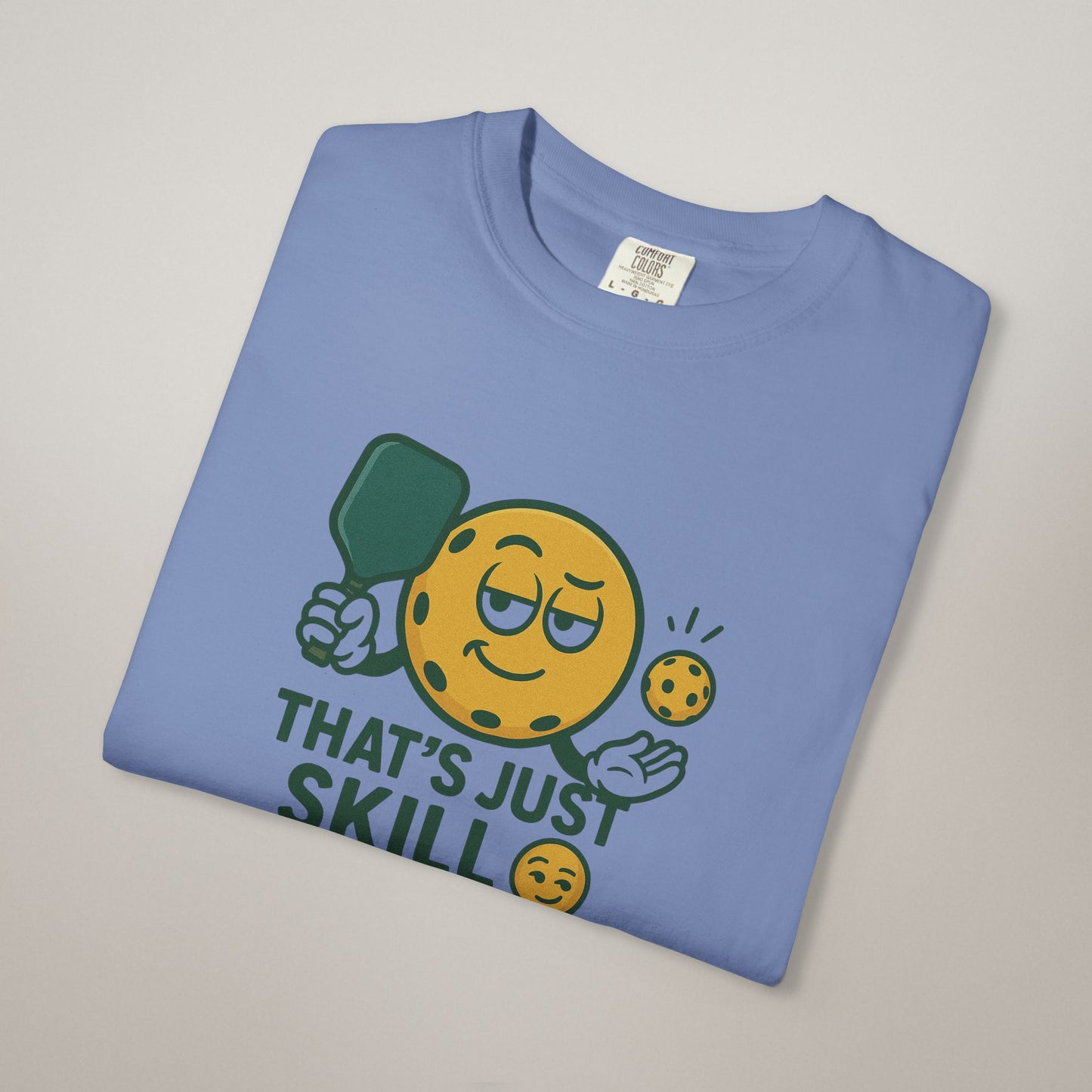 Unisex Humor T-Shirt: That's Just Skill | Perfect Gift for Foodies, Chefs, Baking Enthusiasts, Casual Wear, Unique Birthday Gifts