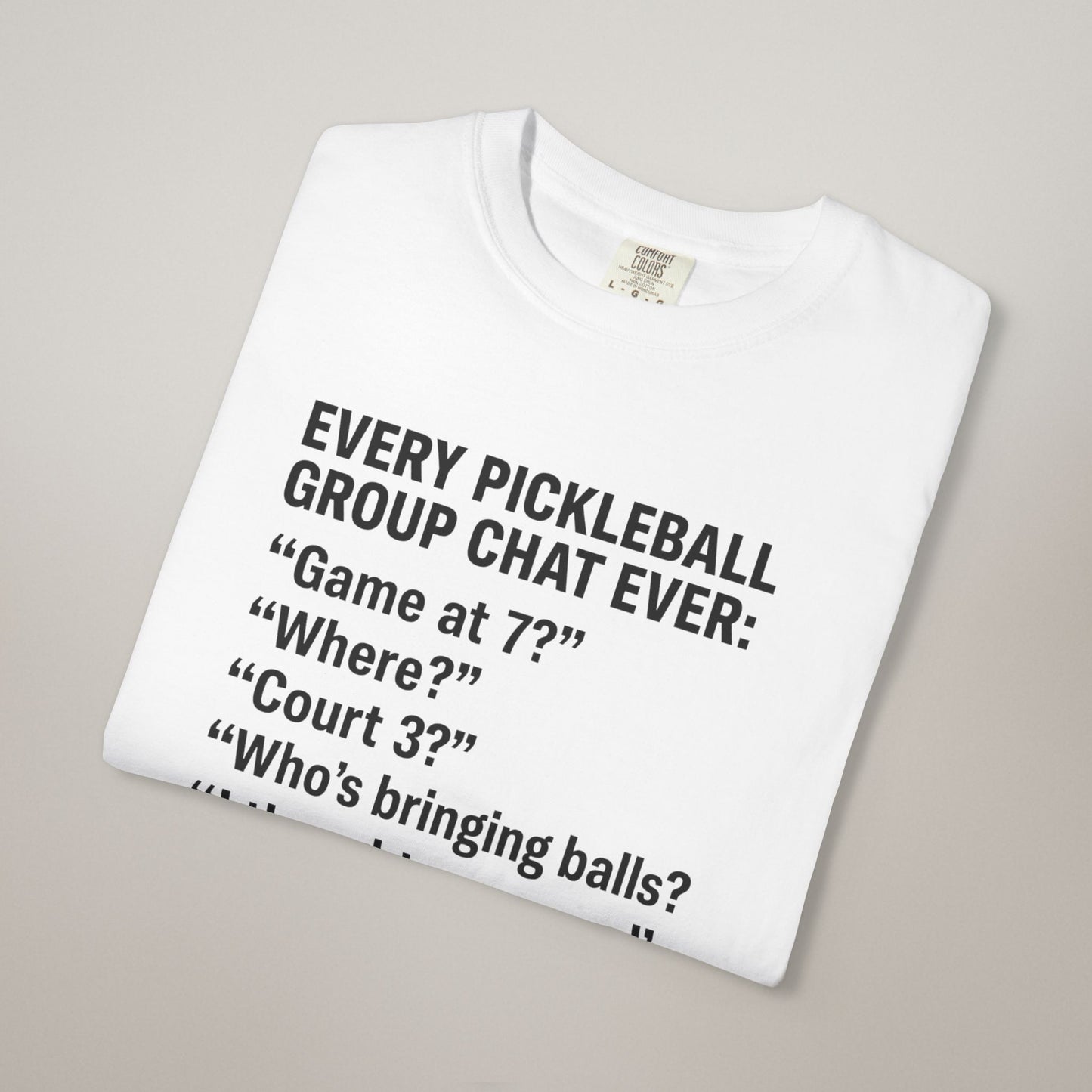 Pickleball T-Shirt for Fun Gamers, Funny Sports Tee, Unisex Pickleball Apparel, Gift for Sports Enthusiasts, Casual Activewear